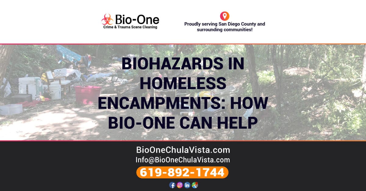 Biohazards in Homeless Encampments: How Bio-One Can Help