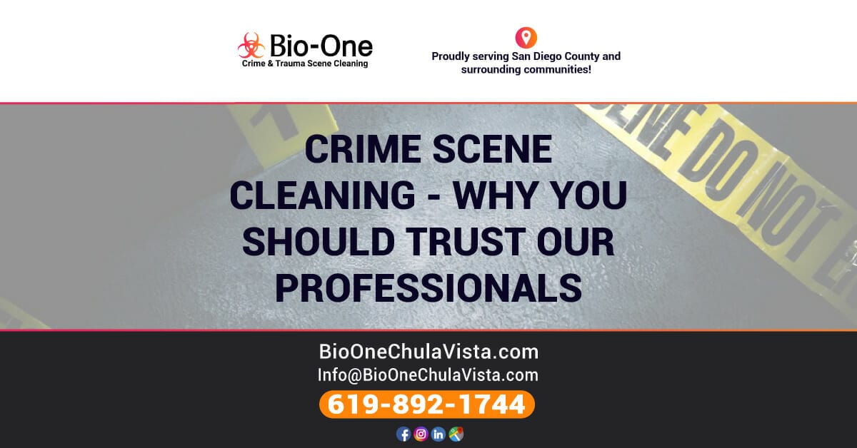 Crime Scene Cleaning - Why You Should Trust Our Professionals